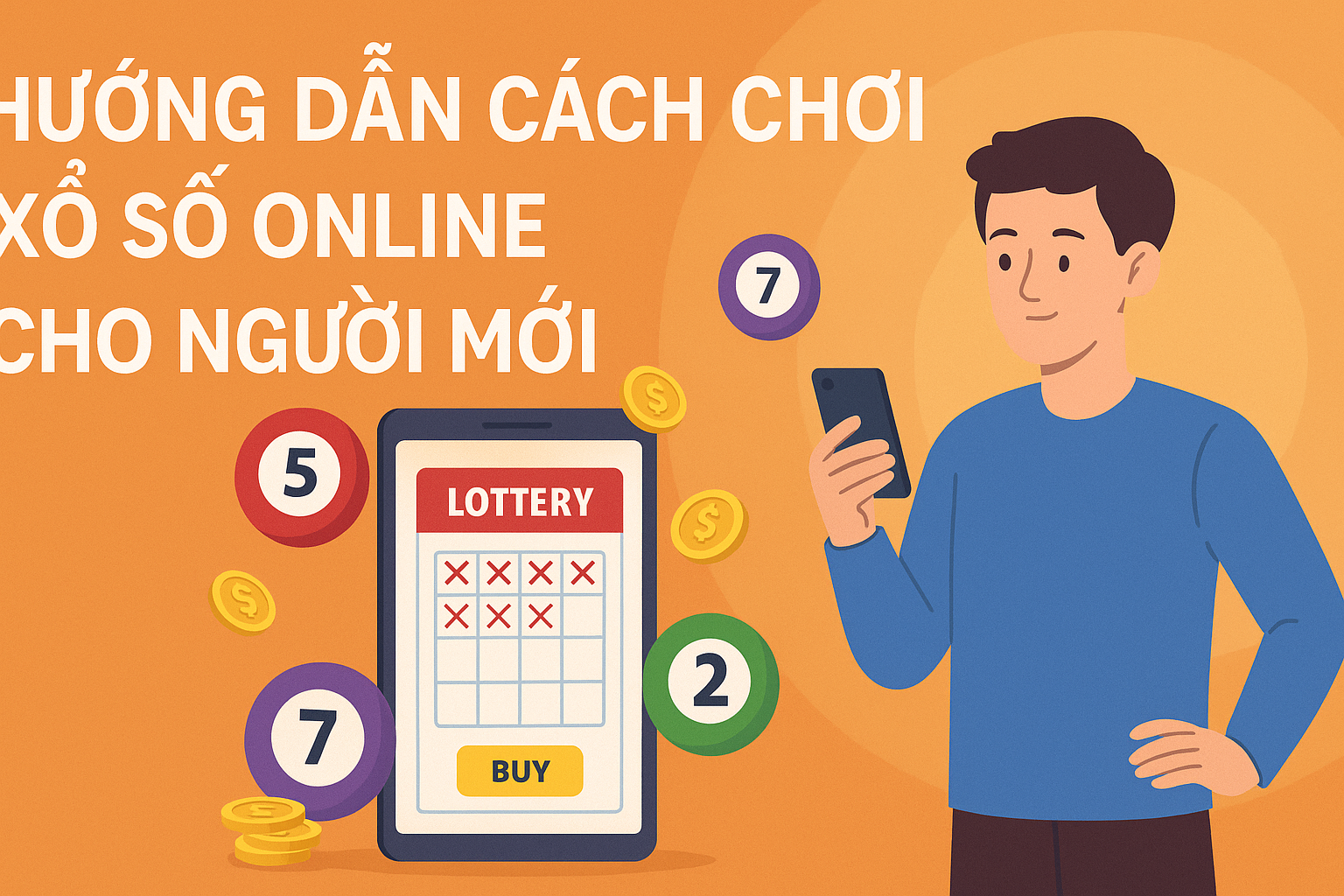 Hướng Dẫn Cách Chơi Xổ Số Online Cho Người Mới