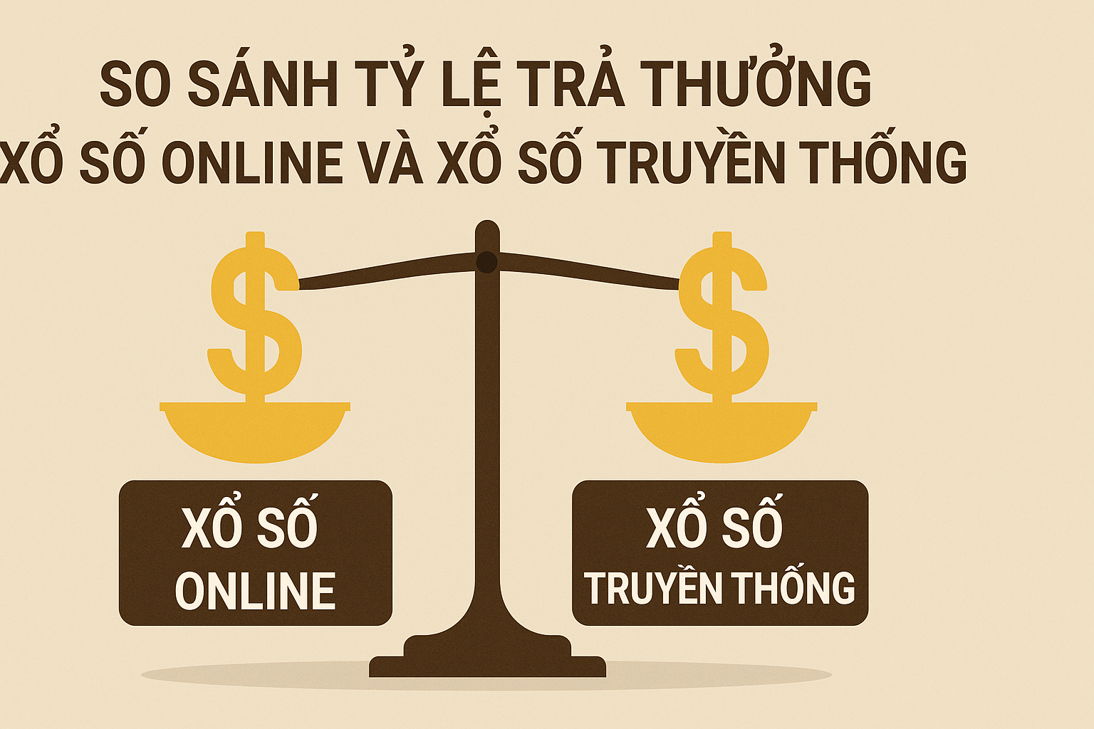 So Sánh Tỷ Lệ Trả Thưởng Xổ Số Online Và Xổ Số Truyền Thống: Nên Chơi Hình Thức Nào?