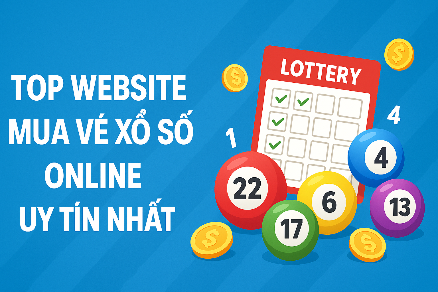 Top Website Mua Vé Xổ Số Online Uy Tín Nhất 2025 | An Toàn & Nhanh Chóng